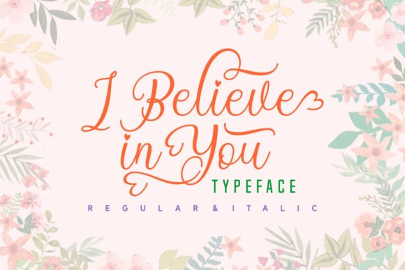 I Believe in You: Embracing the Charm of a Bold Script Font